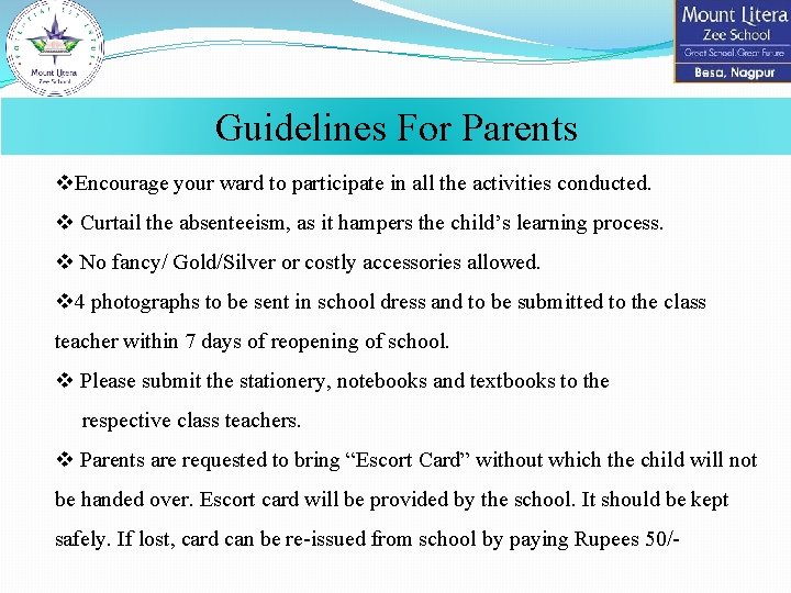 Guidelines For Parents v. Encourage your ward to participate in all the activities conducted.