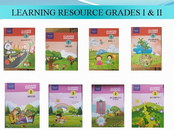 LEARNING RESOURCE GRADES I & II 