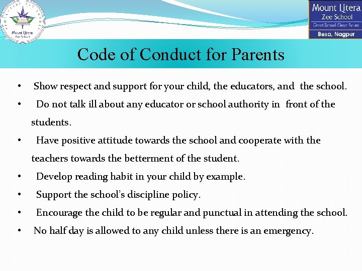 Code of Conduct for Parents • Show respect and support for your child, the