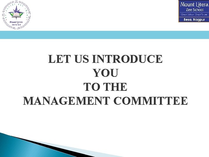 LET US INTRODUCE YOU TO THE MANAGEMENT COMMITTEE 