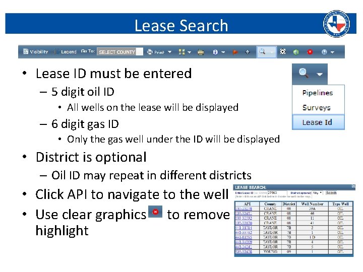 Lease Search • Lease ID must be entered – 5 digit oil ID •