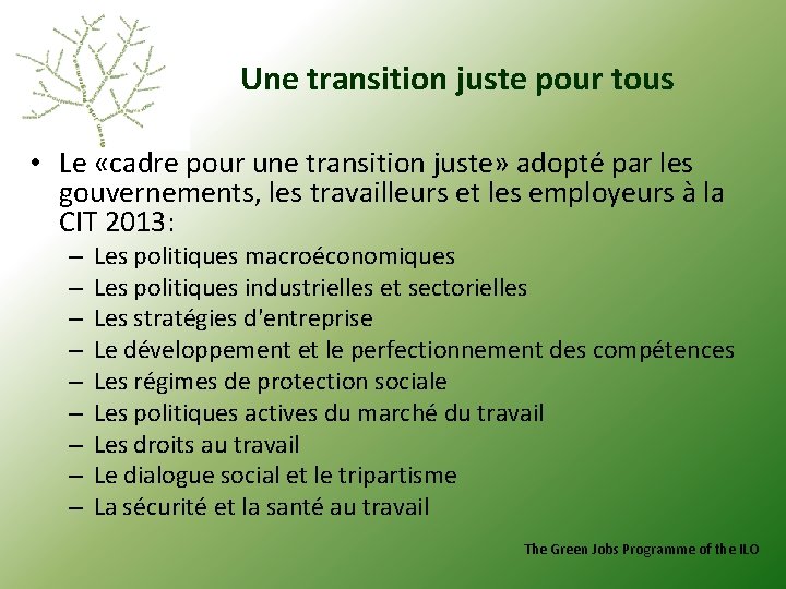 Une transition juste pour tous • Le «cadre pour une transition juste» adopté par