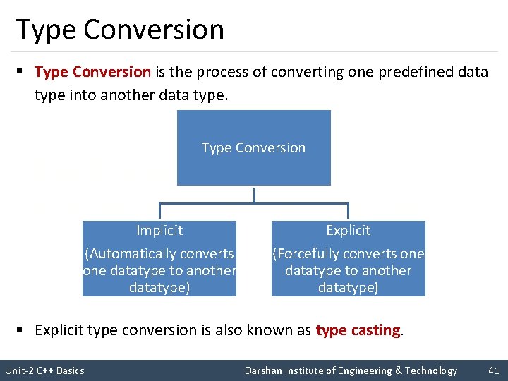 Type Conversion § Type Conversion is the process of converting one predefined data type