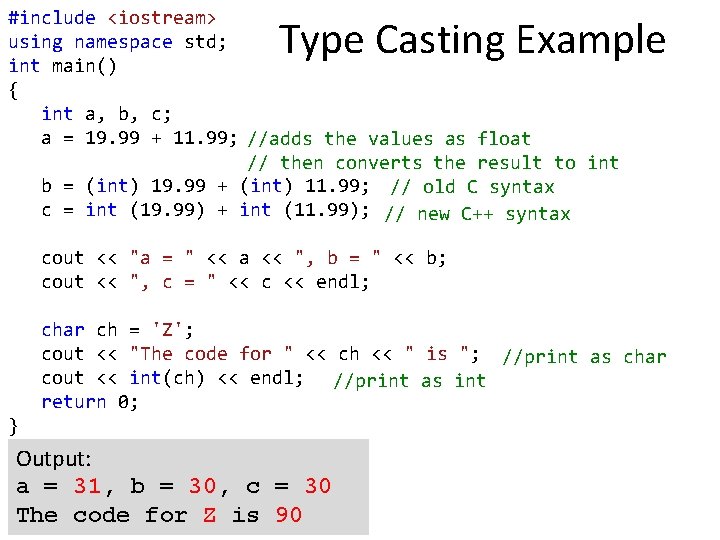 #include <iostream> using namespace std; int main() { int a, b, c; a =