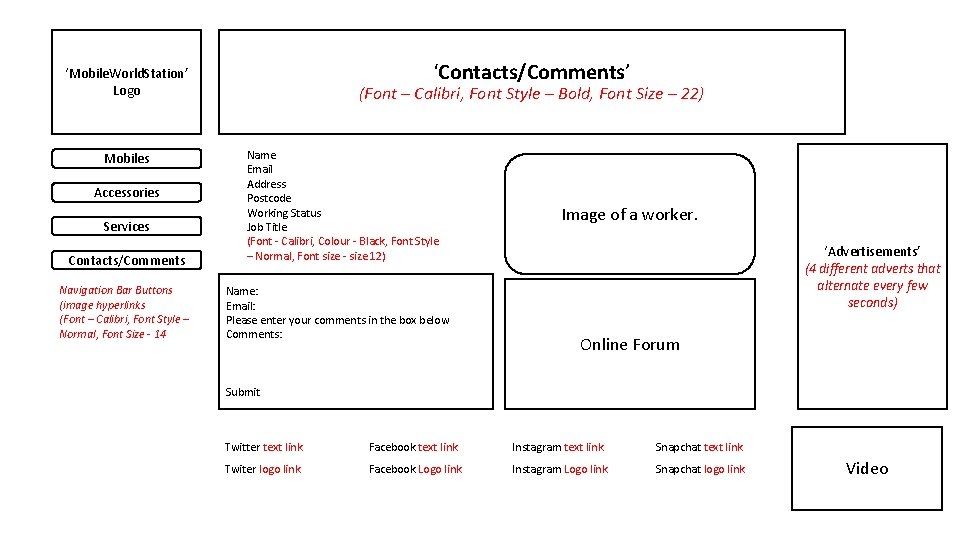 ‘Contacts/Comments’ ‘Mobile. World. Station’ Logo Mobiles Accessories Services Contacts/Comments Navigation Bar Buttons (image hyperlinks