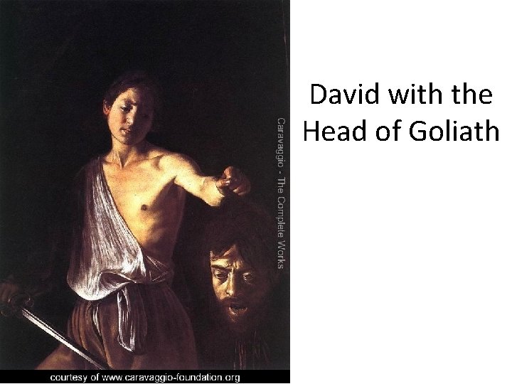 David with the Head of Goliath 