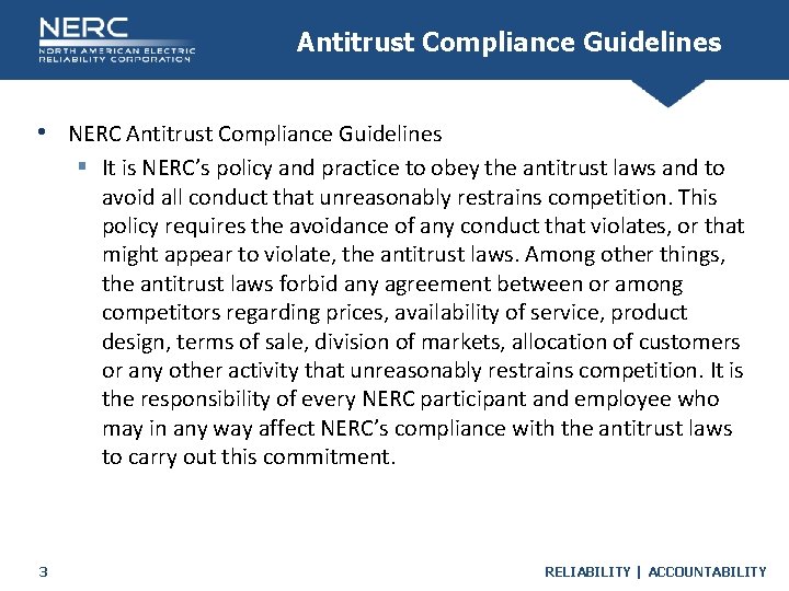 Antitrust Compliance Guidelines • NERC Antitrust Compliance Guidelines § It is NERC’s policy and