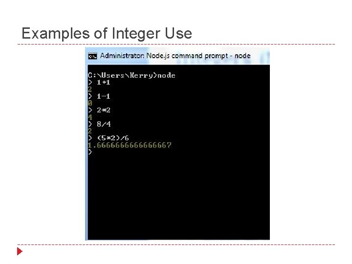 Examples of Integer Use 