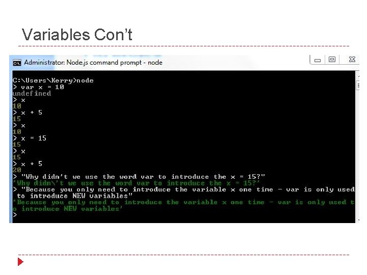 Variables Con’t 