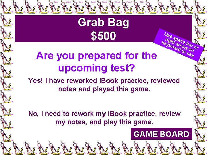 Becky Afghani, Long Beach Unified School District, 2004 Grab Bag $500 Are you prepared