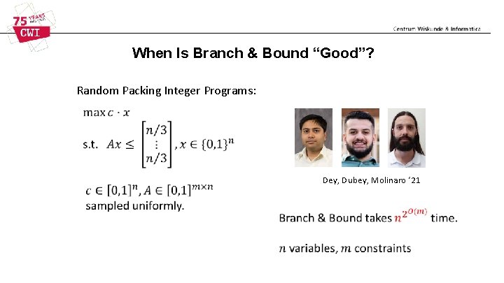 When Is Branch & Bound “Good”? Random Packing Integer Programs: Dey, Dubey, Molinaro ‘