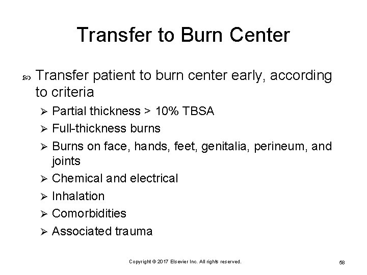 Transfer to Burn Center Transfer patient to burn center early, according to criteria Partial