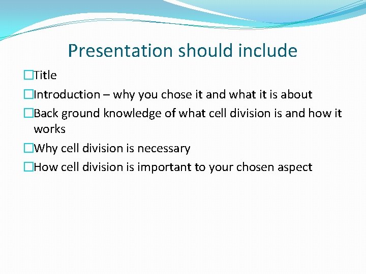 Presentation should include �Title �Introduction – why you chose it and what it is
