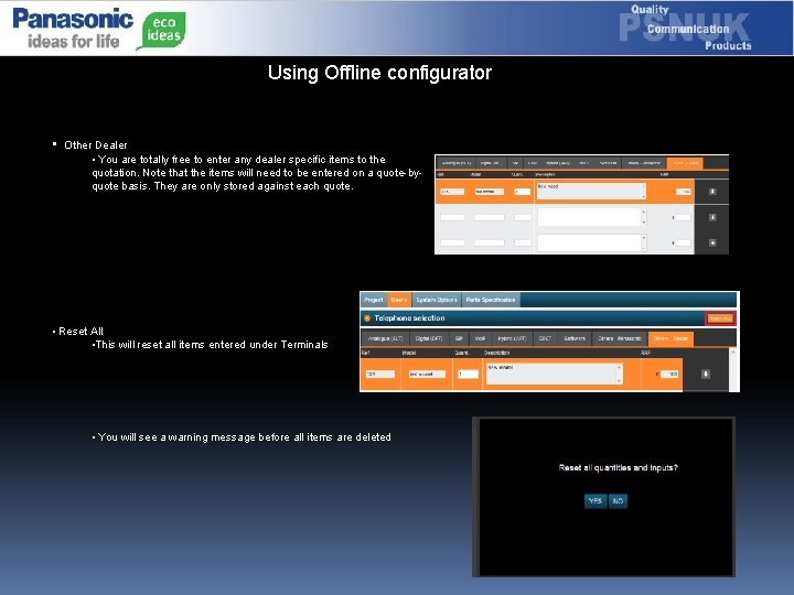 Using Offline configurator • Other Dealer • You are totally free to enter any