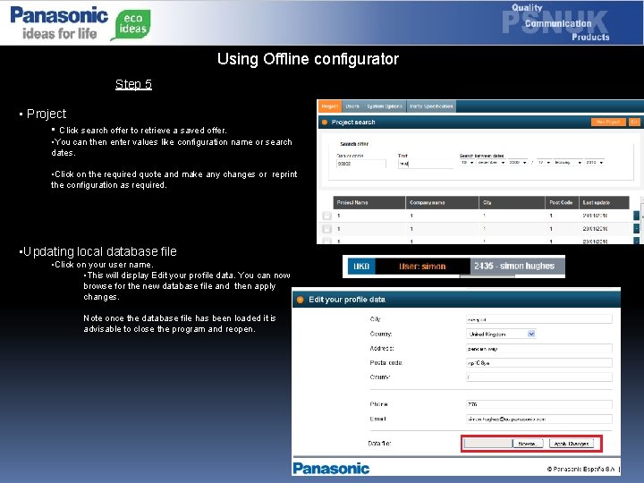 Using Offline configurator Step 5 • Project • Click search offer to retrieve a