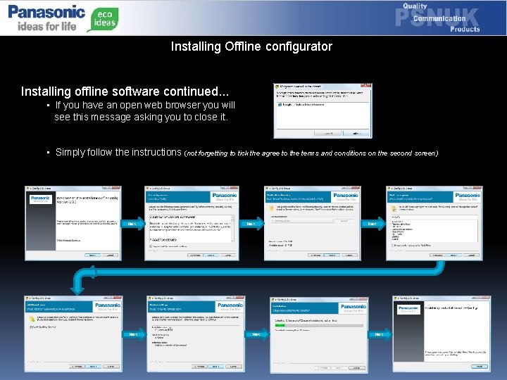 Installing Offline configurator Installing offline software continued. . . • If you have an