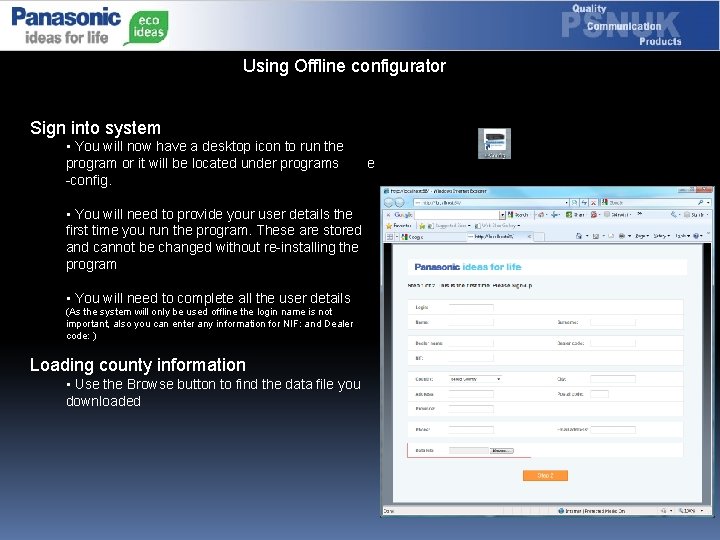 Using Offline configurator Sign into system • You will now have a desktop icon