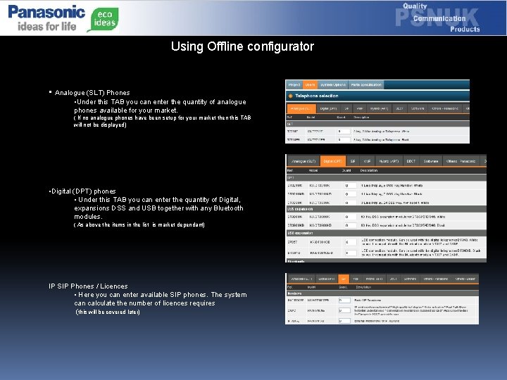 Using Offline configurator • Analogue (SLT) Phones • Under this TAB you can enter