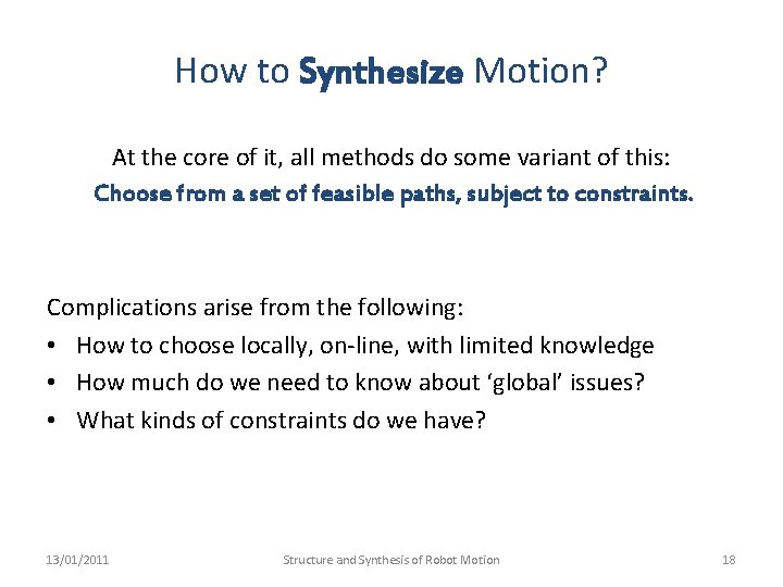 How to Synthesize Motion? At the core of it, all methods do some variant