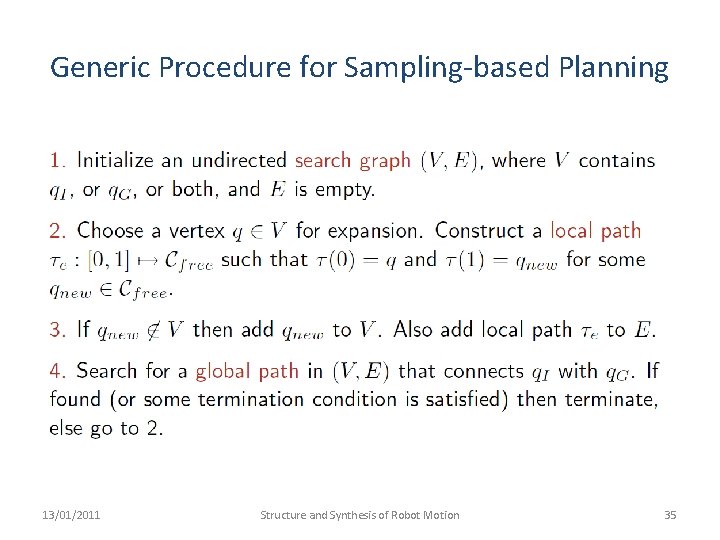 Generic Procedure for Sampling-based Planning 13/01/2011 Structure and Synthesis of Robot Motion 35 
