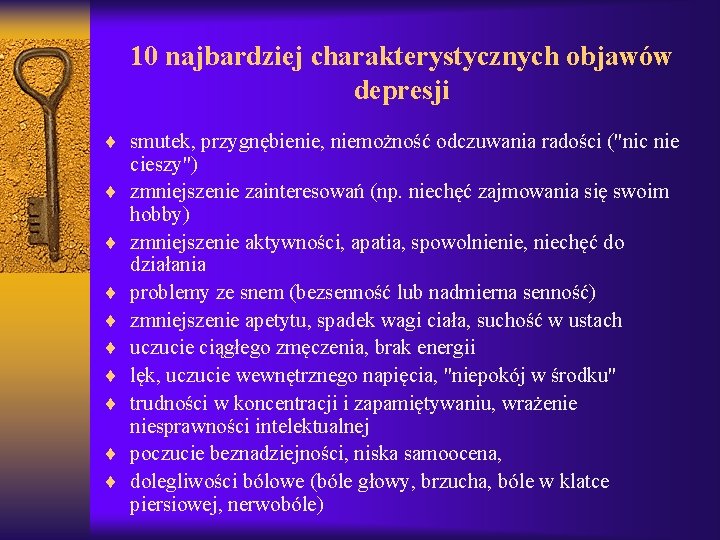 10 najbardziej charakterystycznych objawów depresji ¨ smutek, przygnębienie, niemożność odczuwania radości ("nic nie ¨