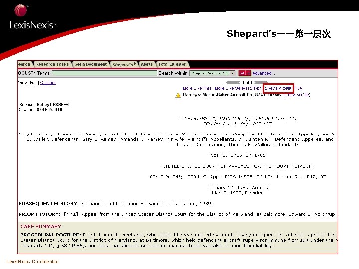 Shepard’s——第一层次 Lexis. Nexis Confidential 