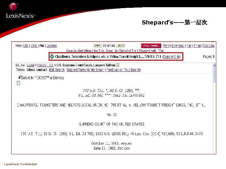 Shepard’s——第一层次 Lexis. Nexis Confidential 