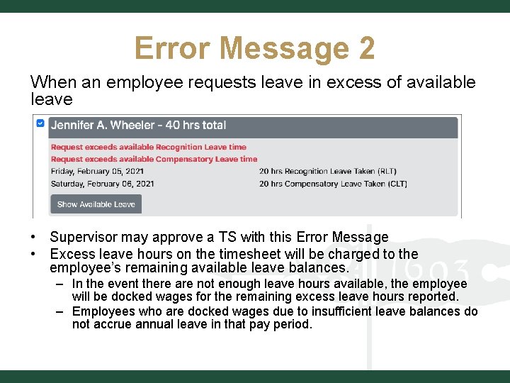 Error Message 2 When an employee requests leave in excess of available leave •