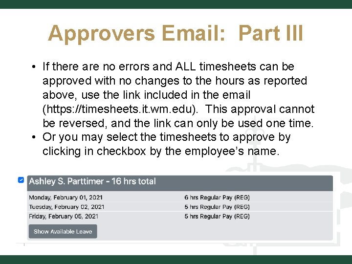 Approvers Email: Part III • If there are no errors and ALL timesheets can