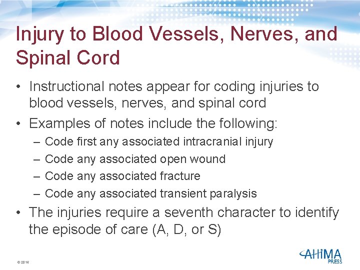 Injury to Blood Vessels, Nerves, and Spinal Cord • Instructional notes appear for coding