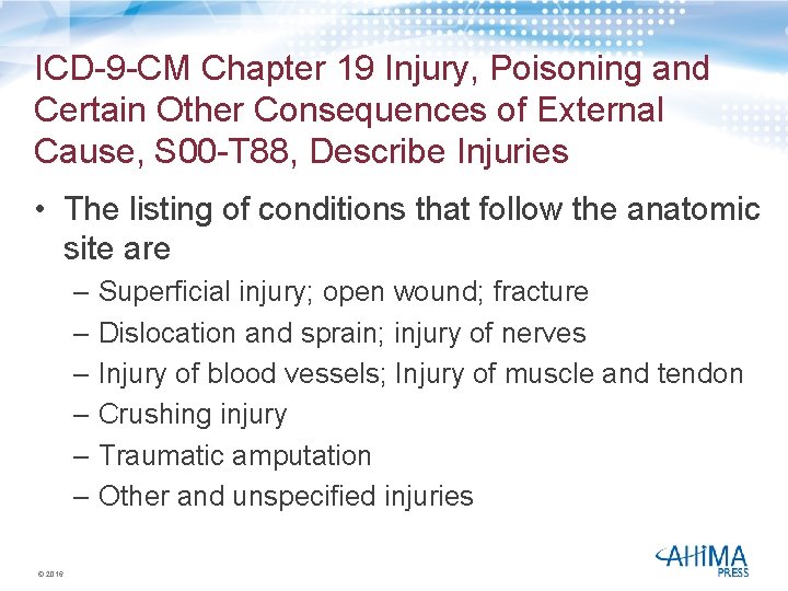 ICD-9 -CM Chapter 19 Injury, Poisoning and Certain Other Consequences of External Cause, S