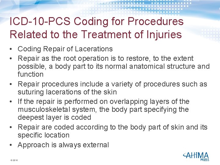 ICD-10 -PCS Coding for Procedures Related to the Treatment of Injuries • Coding Repair