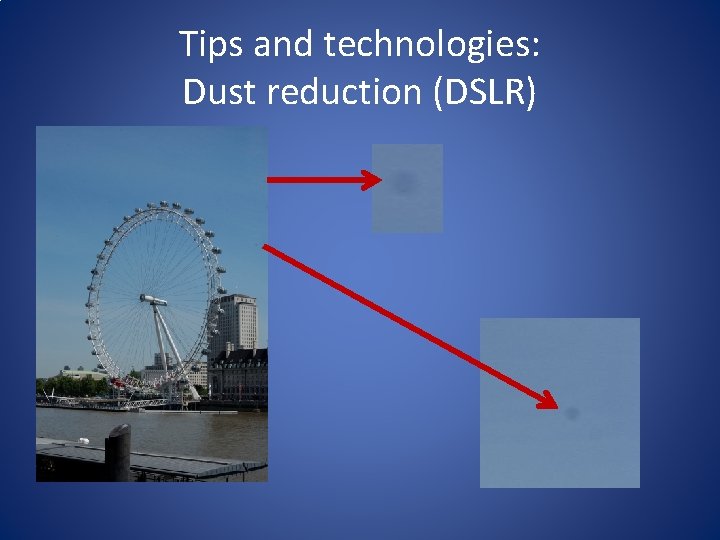 Tips and technologies: Dust reduction (DSLR) 