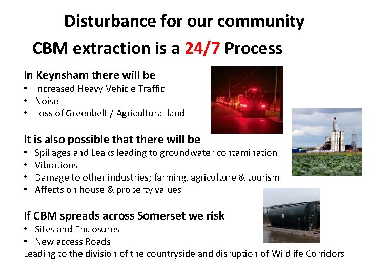 Disturbance for our community CBM extraction is a 24/7 Process In Keynsham there will