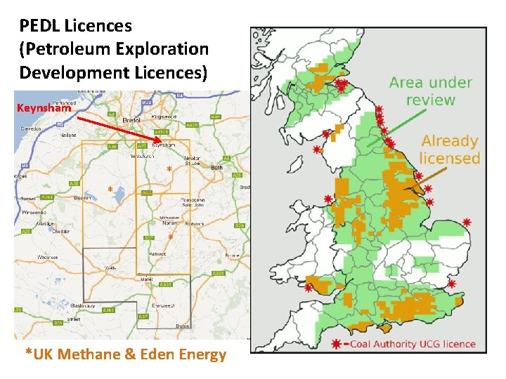 PEDL Licences (Petroleum Exploration Development Licences) Keynsham * *UK Methane & Eden Energy 