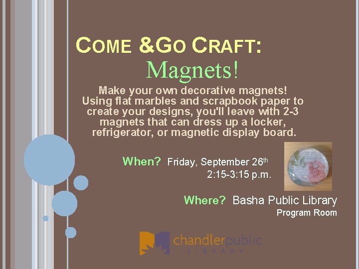 COME &GO CRAFT: Magnets! Make your own decorative magnets! Using flat marbles and scrapbook