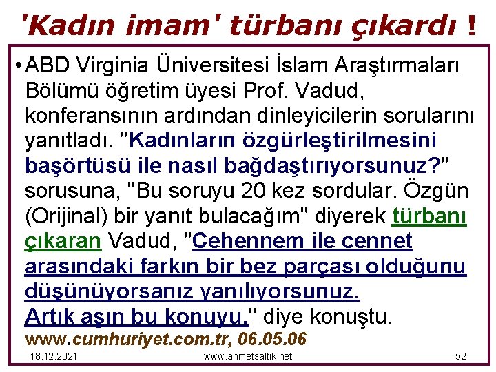 'Kadın imam' türbanı çıkardı ! • ABD Virginia Üniversitesi İslam Araştırmaları Bölümü öğretim üyesi