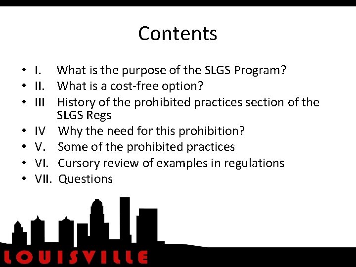 Contents • I. What is the purpose of the SLGS Program? • II. What