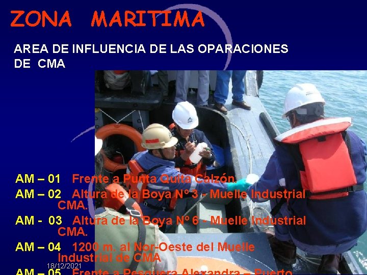 ZONA MARITIMA AREA DE INFLUENCIA DE LAS OPARACIONES DE CMA AM – 01 Frente