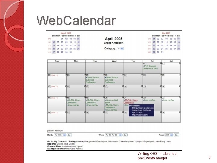 Web. Calendar Writing OSS in Libraries: phx. Event. Manager 7 