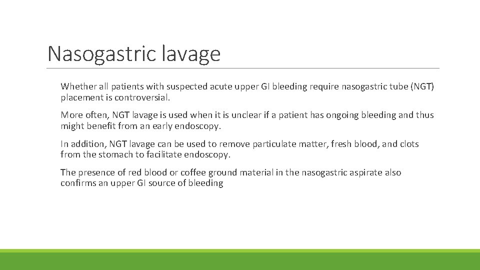 Nasogastric lavage Whether all patients with suspected acute upper GI bleeding require nasogastric tube