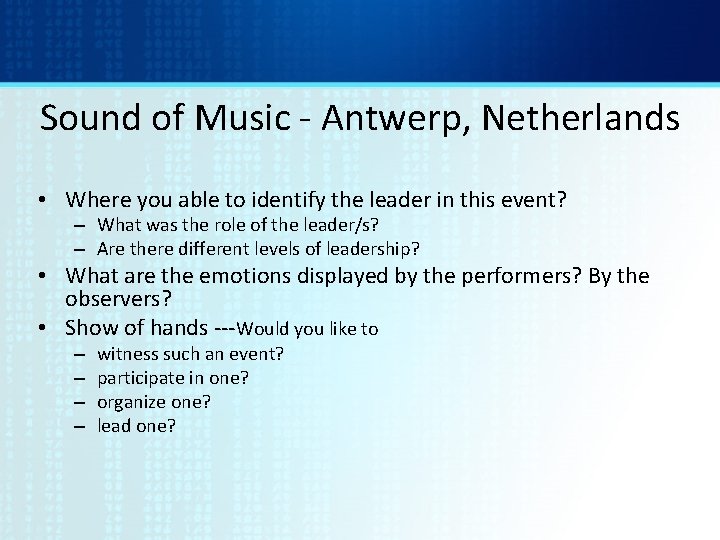 Sound of Music - Antwerp, Netherlands • Where you able to identify the leader