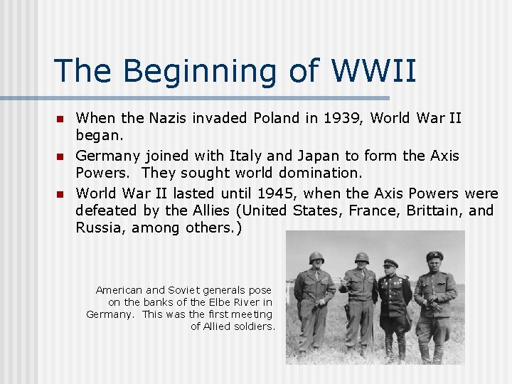 The Beginning of WWII n n n When the Nazis invaded Poland in 1939,