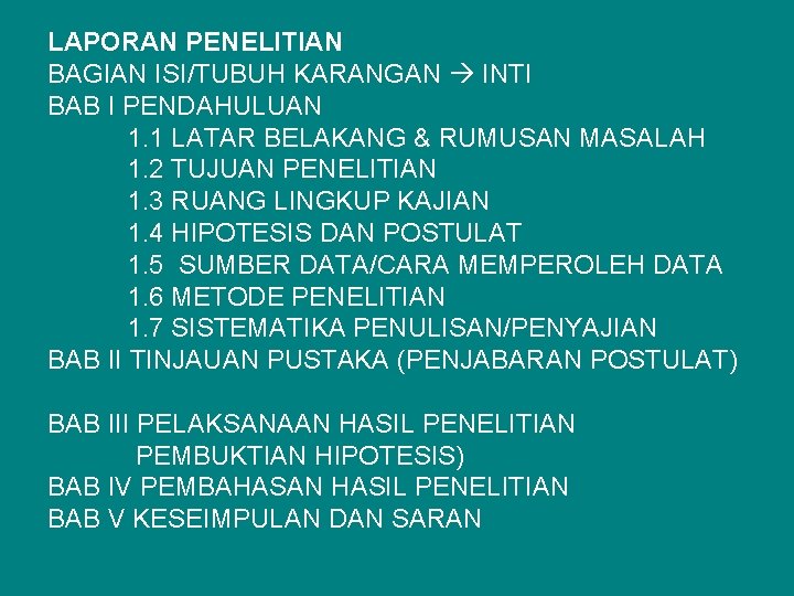 LAPORAN PENELITIAN BAGIAN ISI/TUBUH KARANGAN INTI BAB I PENDAHULUAN 1. 1 LATAR BELAKANG &