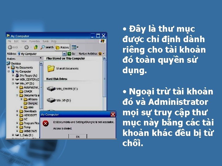  • Đây là thư mục được chỉ định dành riêng cho tài khoản