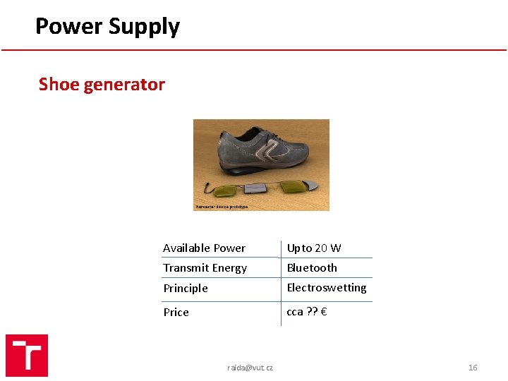 Power Supply Shoe generator Available Power Upto 20 W Transmit Energy Bluetooth Principle Electroswetting