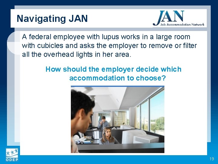 Navigating JAN A federal employee with lupus works in a large room with cubicles