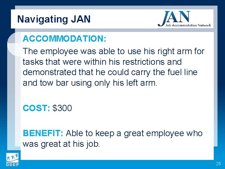 Navigating JAN ACCOMMODATION: The employee was able to use his right arm for tasks