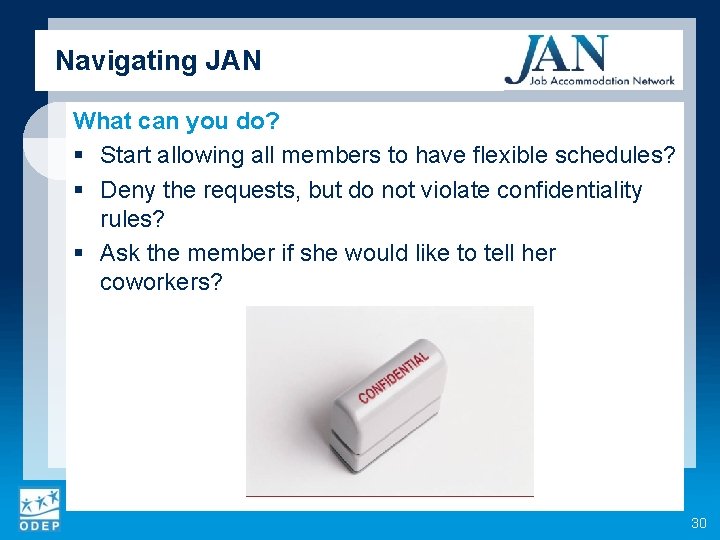 Navigating JAN What can you do? § Start allowing all members to have flexible