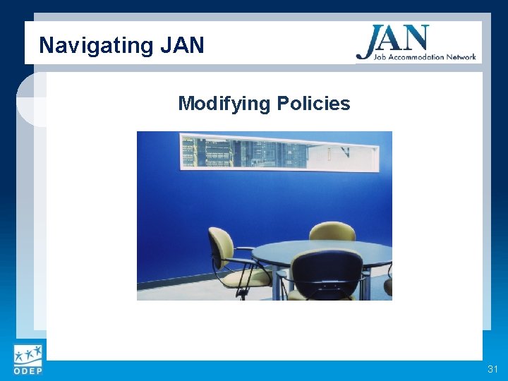 Navigating JAN Modifying Policies 31 